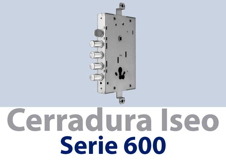 Cerradura Iseo Serie 600